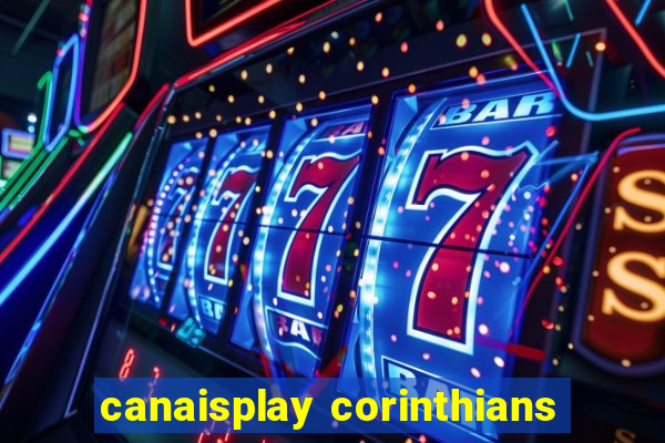 canaisplay corinthians